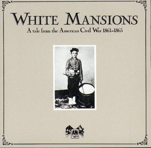 Various - White Mansions A Tale From The American Civil War 1861-1865 (LP, Album)