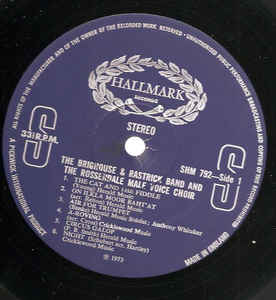 The Brighouse & Rastrick Brass Band*, The Rossendale Male Voice Choir ‎– The Brighouse & Rastrick Brass Band And The Rossendale Male Voice Choir