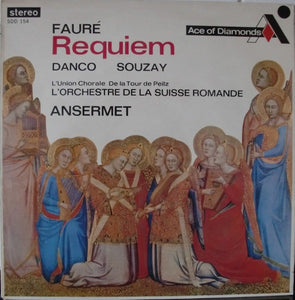 Fauré*, Danco*, Souzay*, L'Union Chorale De La Tour De Peilz, L'Orchestre De La Suisse Romande – Requiem Op. 48