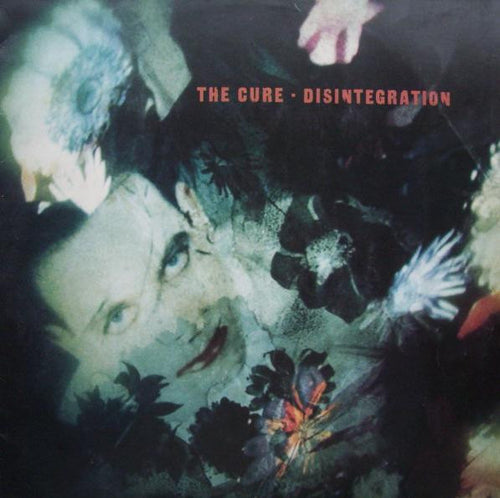 The Cure – Disintegration