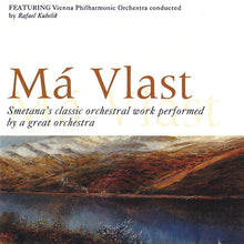 Load image into Gallery viewer, Smetana*, Vienna Philharmonic Orchestra*, Rafael Kubelik – Má Vlast