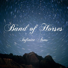 Load image into Gallery viewer, Band Of Horses – Infinite Arms