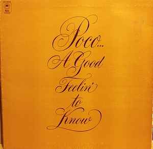 Poco (3) - A Good Feelin' To Know (LP, Album, Gat)