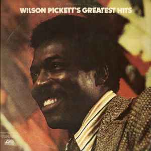 Wilson Pickett – Wilson Pickett's Greatest Hits
