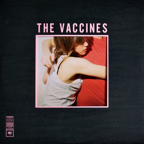 The Vaccines – What Did You Expect From The Vaccines?