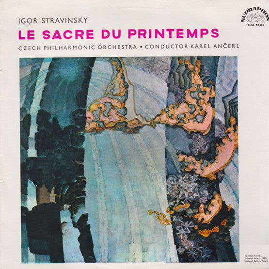 Igor Stravinsky - Czech Philharmonic Orchestra* , Conductor Karel Ančerl - Le Sacre Du Printemps = The Rite Of Spring (LP, Mono)
