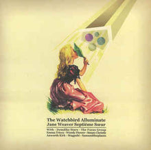 Load image into Gallery viewer, JANE WEAVER - WATCHBIRD ALLUMINATE ( 12&quot; RECORD )