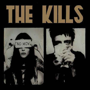 KILLS - NO WOW ( 12" RECORD )
