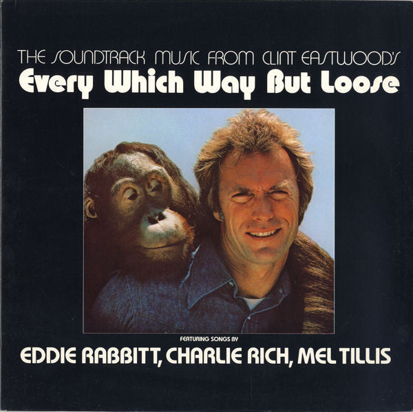 Various ‎– The Soundtrack Music From Clint Eastwood's Every Which Way But Loose