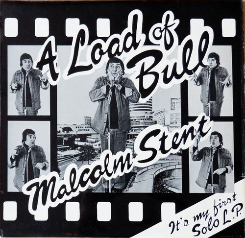 Malcolm Stent – A Load Of Bull