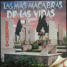 Load image into Gallery viewer, Eskorbuto - Las Mas Macabras De Las Vidas (LP ALBUM)