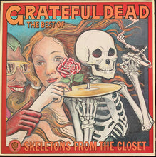 Load image into Gallery viewer, The Grateful Dead – The Best Of The Grateful Dead: Skeletons From The Closet