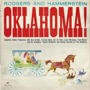 Rodgers And Hammerstein* Complete Studio Production With Ann Gordon, Frances Boyd, Jan De Silva, Louis Mencken, Paul Mason And The Broadway Theatre Orchestra And Chorus*, Fritz Wallberg – Oklahoma!