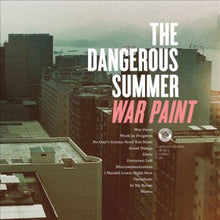 Load image into Gallery viewer, THE DANGEROUS SUMMER - WAR PAINT ( 12&quot; RECORD )