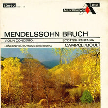 Load image into Gallery viewer, Mendelssohn* / Bruch*, Campoli*, Boult* – Violin Concerto / Scottish Fantasia