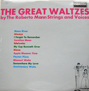 The Roberto Mann Strings* And Voices* – The Great Waltzes