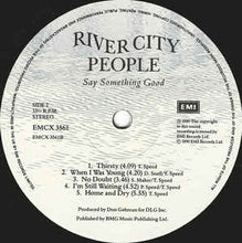 Load image into Gallery viewer, River City People ‎– Say Something Good