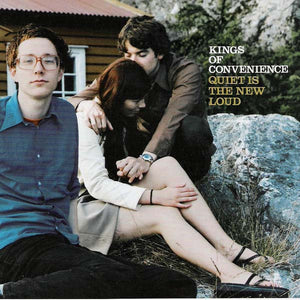 Kings Of Convenience – Quiet Is The New Loud