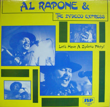 Load image into Gallery viewer, Al Rapone &amp; The Zydeco Express – Let&#39;s Have A Zydeco Party