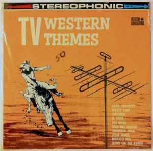 Slim Boyd & His Range Riders* – TV Western Themes