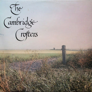 The Cambridge Crofters - Cambridge Crofters, The (LP)