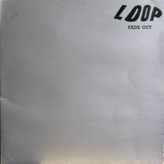 Loop (3) – Fade Out