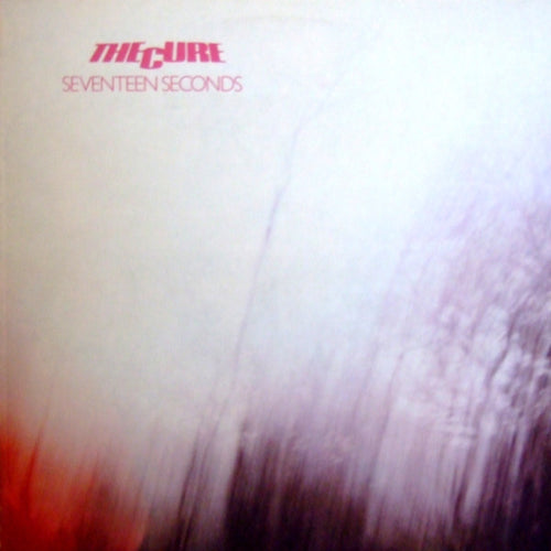 The Cure ‎– Seventeen Seconds