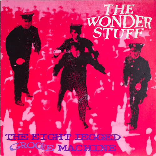 The Wonder Stuff – The Eight Legged Groove Machine