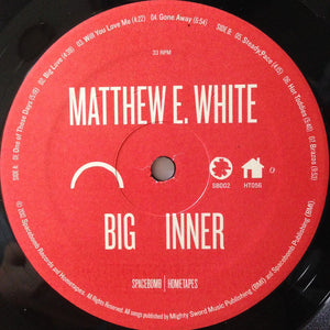 MATTHEW E WHITE - BIG INNER ( 12" RECORD )