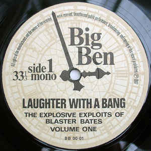 Blaster Bates ‎– Laughter With A Bang (The Explosive Exploits of 'Blaster' Bates Volume One)