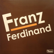 Load image into Gallery viewer, Franz Ferdinand – Franz Ferdinand