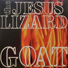 Load image into Gallery viewer, The Jesus Lizard ‎– Goat
