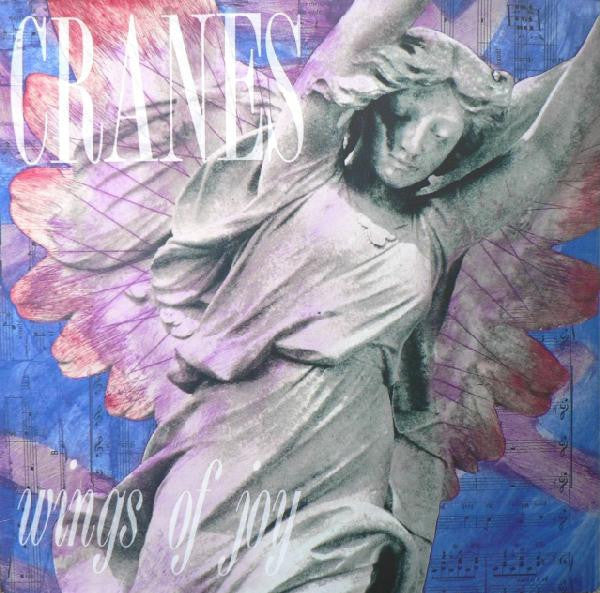 Cranes ‎– Wings Of Joy