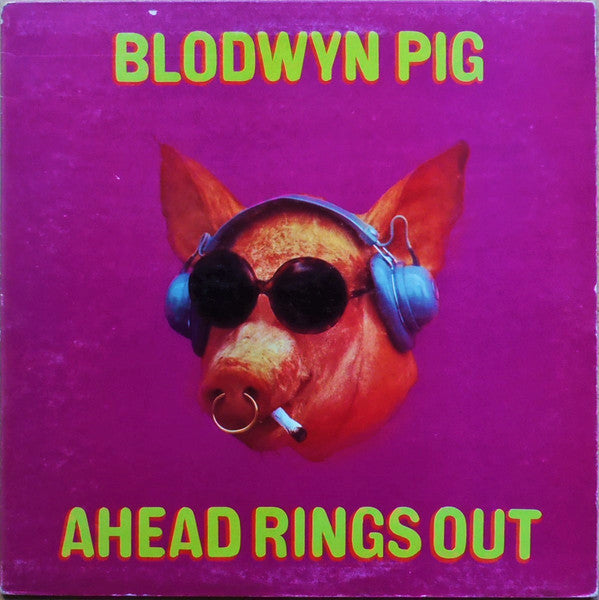 Blodwyn Pig - Ahead Rings Out (LP, Album, RP, Gat)