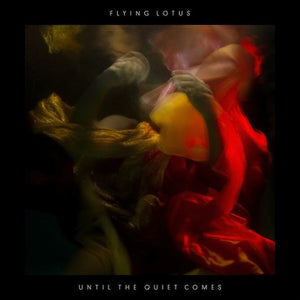 FLYING LOTUS - UNTIL THE QUIET COMES ( 12" RECORD )
