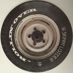 SKINNY LISTER - ROLLIN' OVER / COLOURS ( 7" RECORD )