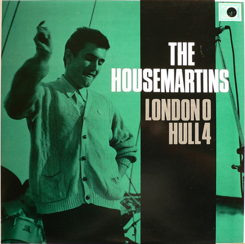 The Housemartins ‎– London 0 Hull 4