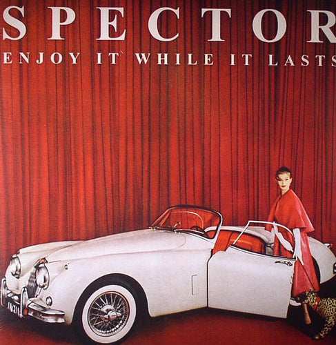 Spector (6) – Enjoy It While It Lasts