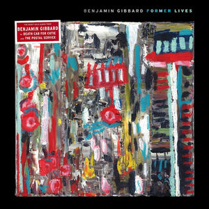 Benjamin Gibbard – Former Lives