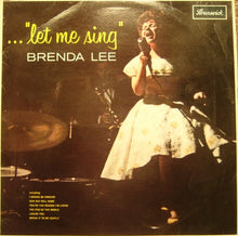 Load image into Gallery viewer, Brenda Lee - ... &quot;Let Me Sing&quot; (LP, Mono)
