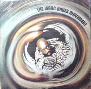 Isaac Hayes - The Isaac Hayes Movement (LP, Album, Gat)