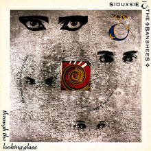 Load image into Gallery viewer, Siouxsie &amp; The Banshees – Through The Looking Glass