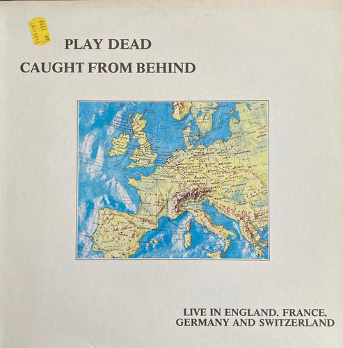 Play Dead (2) - Caught From Behind (Live In England, France, Germany And Switzerland) (LP, Album)