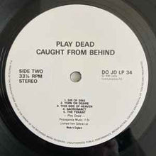 Load image into Gallery viewer, Play Dead (2) - Caught From Behind (Live In England, France, Germany And Switzerland) (LP, Album)