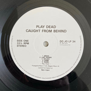 Play Dead (2) - Caught From Behind (Live In England, France, Germany And Switzerland) (LP, Album)