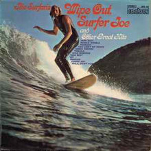 Load image into Gallery viewer, The Surfaris – Wipe Out, Surfer Joe And Other Great Hits