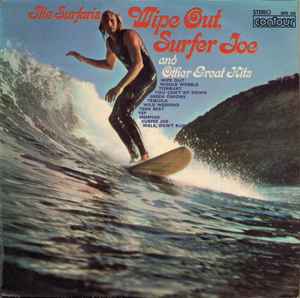 The Surfaris – Wipe Out, Surfer Joe And Other Great Hits