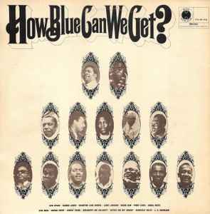 Various - How Blue Can We Get? (2xLP, Comp)