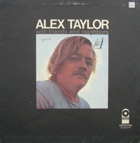 Alex Taylor (4) – With Friends And Neighbours