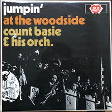 Load image into Gallery viewer, Count Basie &amp; His Orchestra* – Jumpin' At The Woodside